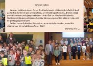 Tikšanās ar diriģentu J.Baltiņu un policistiem A.Ūdri, N.Miklašēviču