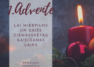 Lai mierīgs un gaišs Ziemassvētku gaidīšanas laiks