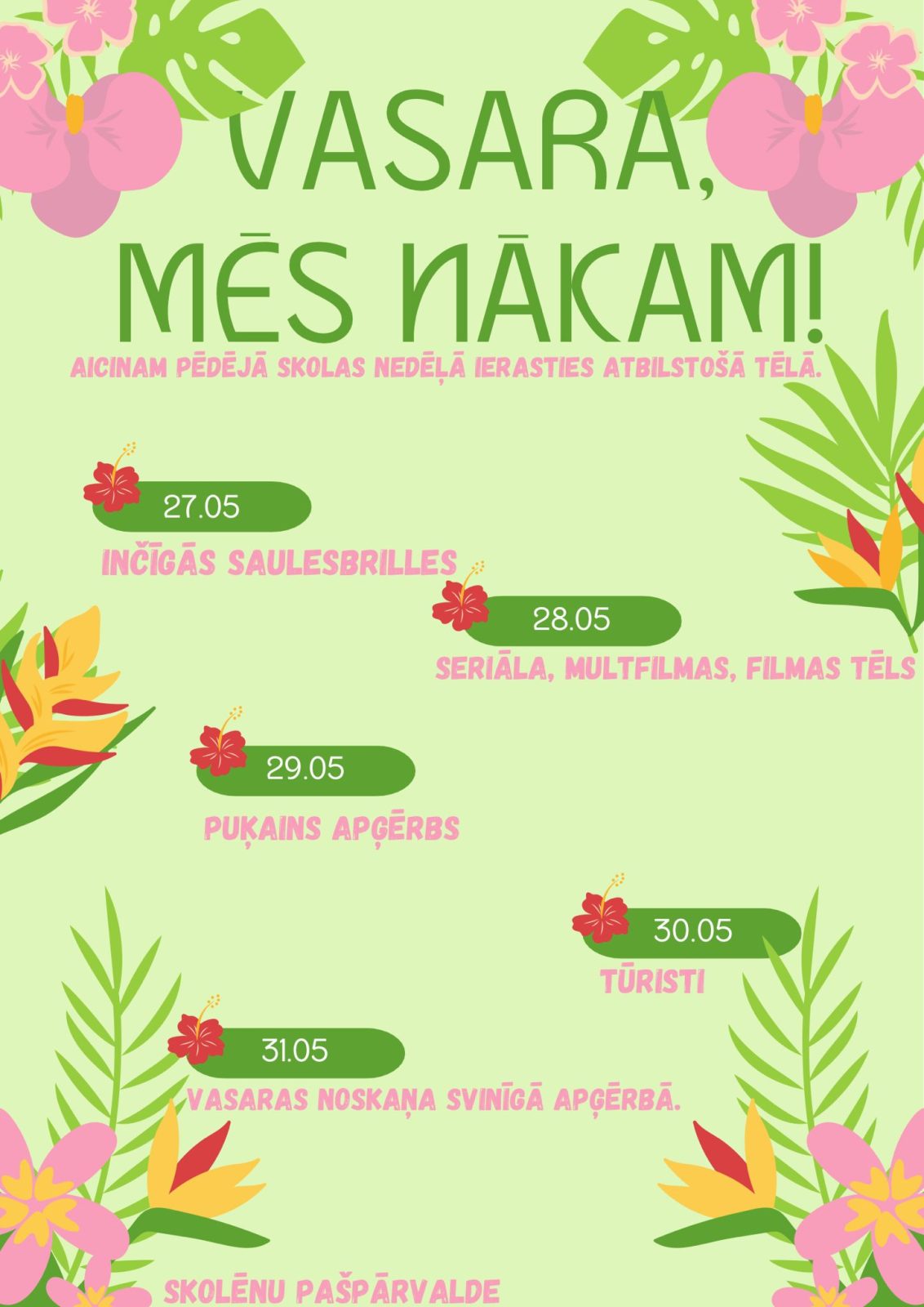 Vasara, mēs nākam!